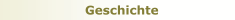 Geschichte