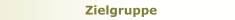 Zielgruppe