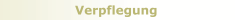 Verpflegung
